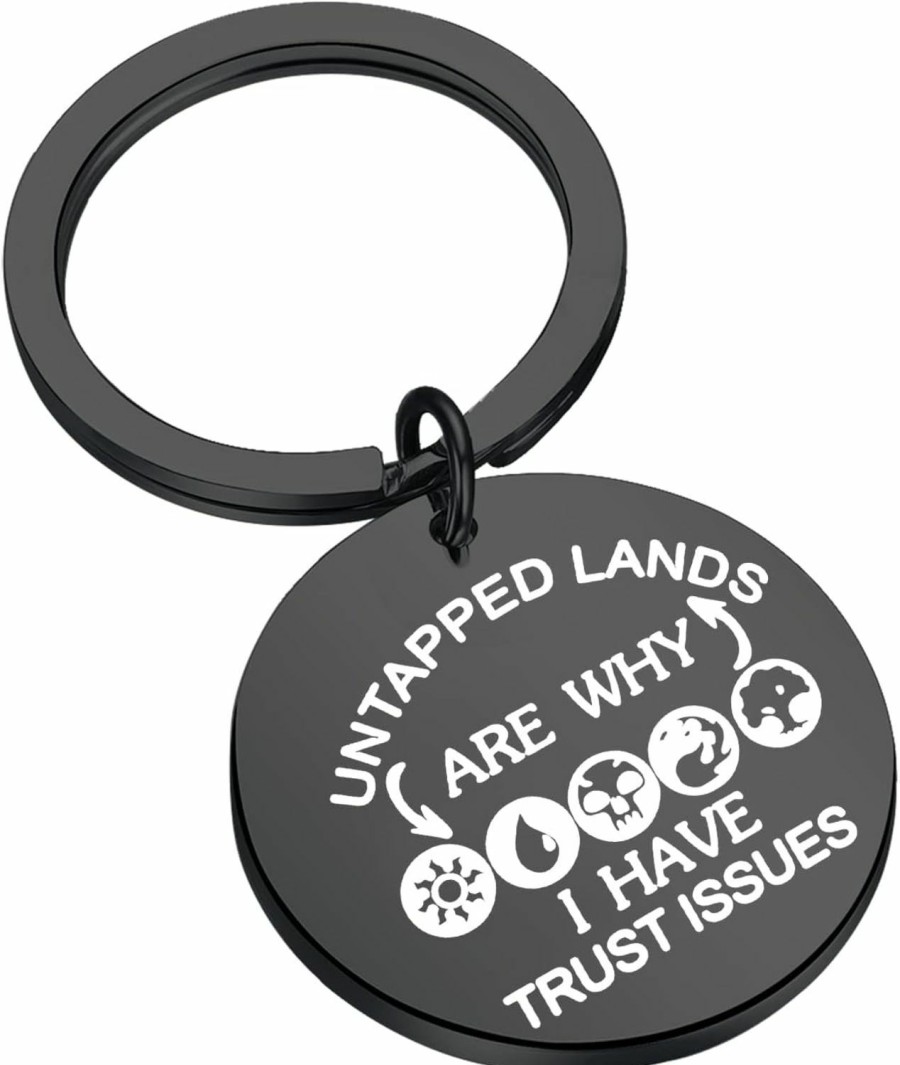 New TIIMG Card Games Gift Gift For Mtg Lover Untapped Lands Are Why I Have Trust Issues Keychain