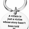 New Lywjyb Birdgot Lywjyb Birdgot Movie And Tv Costume Gift Friendship Gifts A Villain Is Just A Victim Whose Story Hasn'T Been Told Keychain