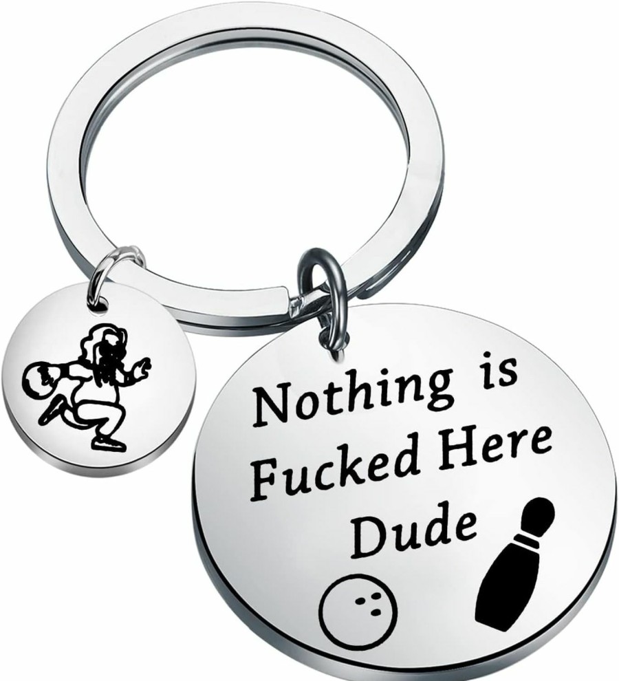 Clearance KUIYAI Kuiyai Movie Inspired Gift Nothing Is Fucked Here Dude Keychain Bowling Lovers Gift Lebowski Fans Gift Bowling Coach Gift